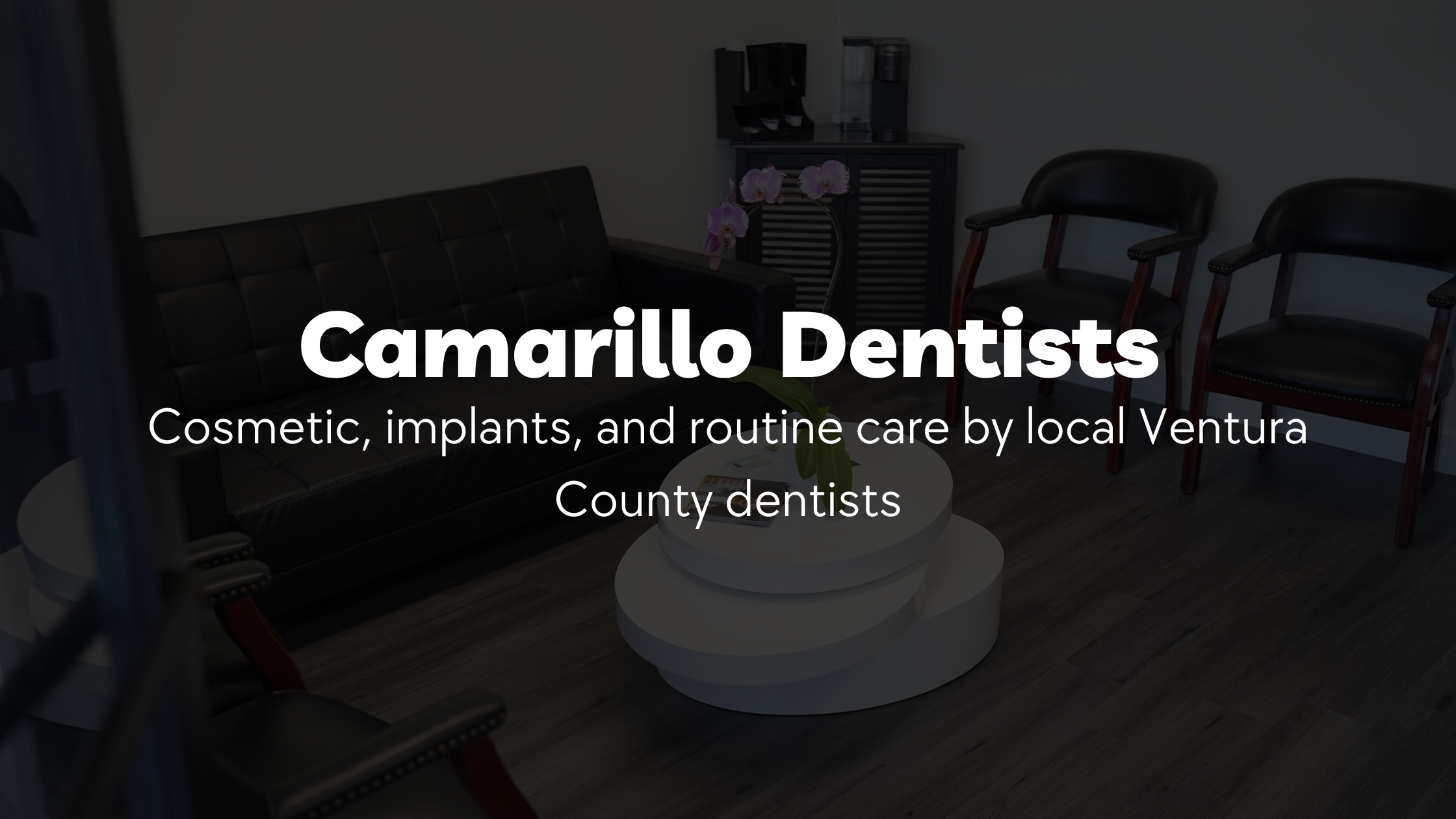 Clove Dental Camarillo Dentists